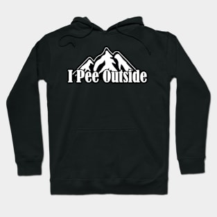 I Pee Outside Hoodie